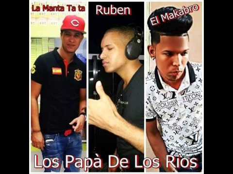 Makabro El Jocoso Ft La Manta - Los Papà De Los Rios (By Solum) Ruben En el Coro
