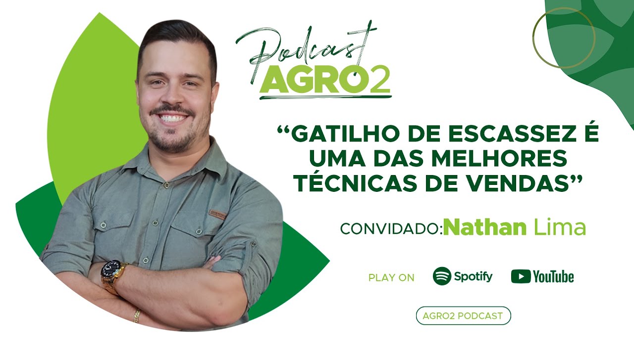 Quais são as melhores técnicas de vendas no agronegócio? Entenda com Nathan Lima #145