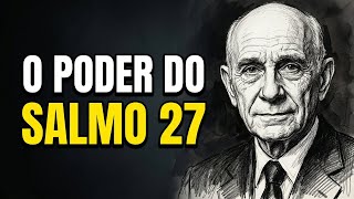 Eu Usei o Salmo 27 por 30 Dias e Descobri um SEGREDO