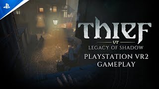 Thief VR: Legacy of Shadow - Gameplay #2 PS VR2 Games Trailer
