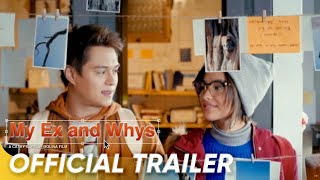 My Ex and Whys Official Trailer | | Liza Soberano and Enrique Gil | 'My Ex and Whys'