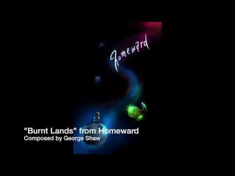 Homeward -  Burnt Lands (Video Game Soundtrack by George Shaw)