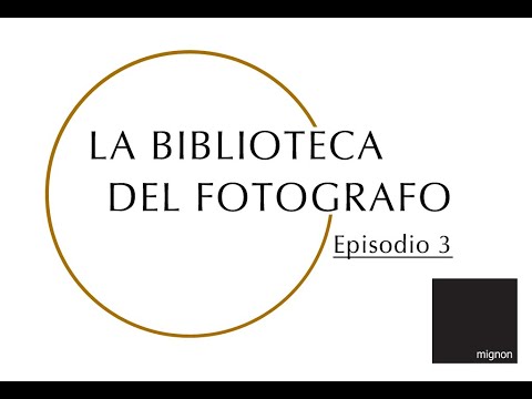 La biblioteca del fotografo: Episodio 3