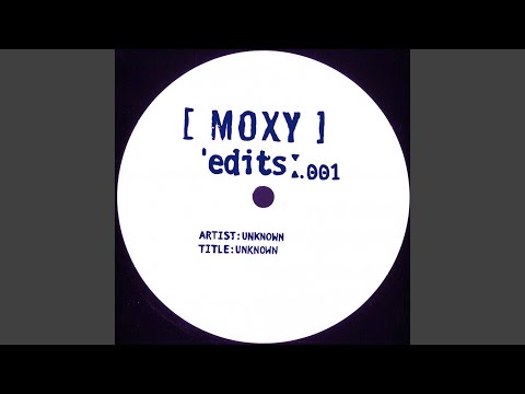Moxy Edits 001