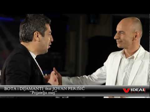 Bota i dijamanti feat Jovan Perisic - Prijatelju moj