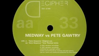 Medway vs. Pete Gawtry ‎– Geno Sequence (Tony Thomas Mix)