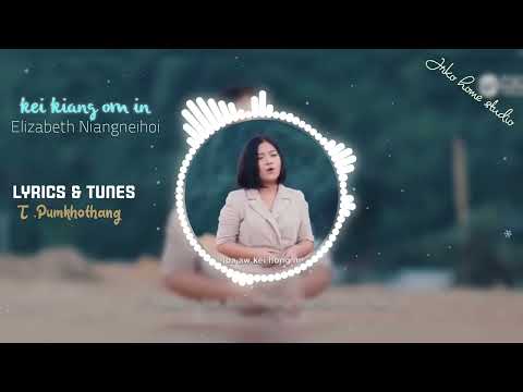 Elizabeth Niangneihoi- Kei kiang om in|Lyrics Tune- Pu T.Pumkhothang || #Paite Gospel song #beats