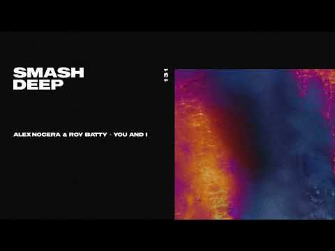 Alex Nocera & Roy Batty - You And I