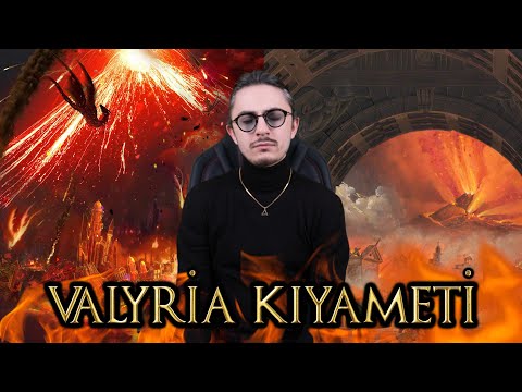 VALYRİA KIYAMETİ - WESTEROS VE ESSOS TARİHİ BÖLÜM 8