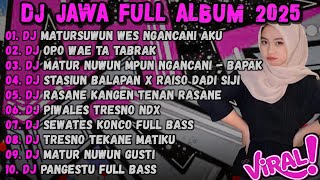 Download lagu DJ MATURSUWUN WES NGANCANI AKU SLAMA IKI - DJ SINARENGAN || DJ JAWA FULL ALBUM 2025 FULL BASS mp3 Download lagu DJ MATURSUWUN WES NGANCANI AKU SLAMA IKI - DJ SINARENGAN || DJ JAWA FULL ALBUM 2025 FULL BASS mp3