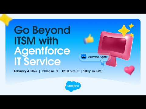 Go Beyond ITSM with Agentforce IT Service