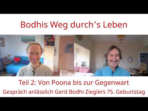 Bodhis Weg durch's Leben – Teil 2: Von Poona bis zur Gegenwart