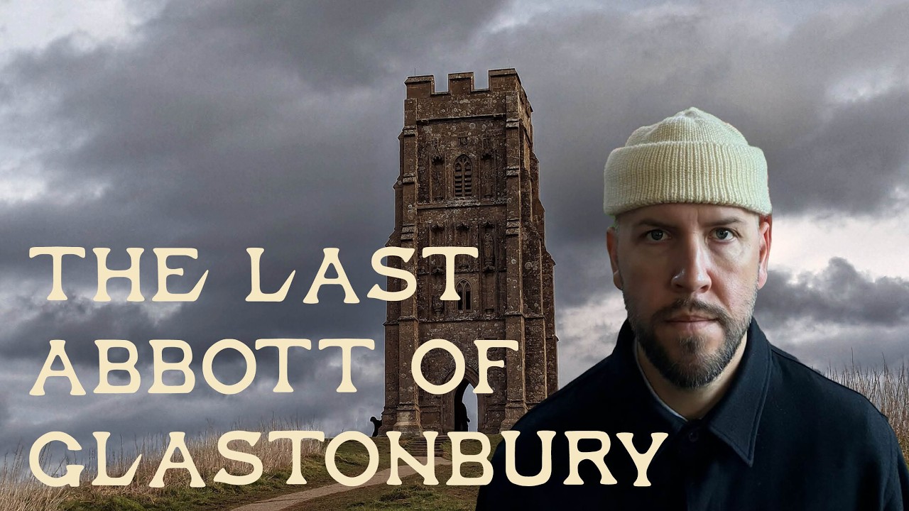 The Last Abbott of Glastonbury and the True Story of England's Reformation