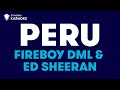 Fireboy DML & Ed Sheeran - Peru (Karaoke With Lyrics)