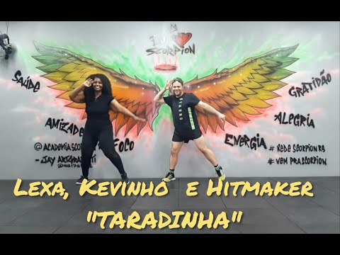 Lexa, Kevinho e Hitmaker- "Taradinha" (Coreografia/ Choreography/ Ritmos)