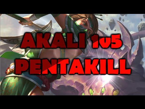 1v5 AKALI PENTAKILL