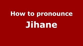 How to pronounce Jihane