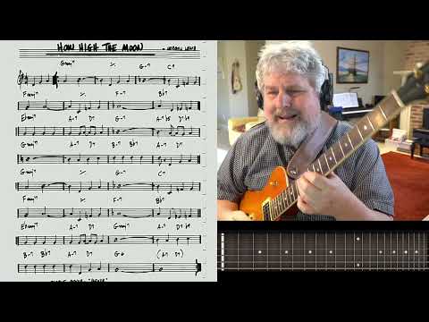 Ep.107 | Building a Chord Melody for "How High the Moon" - Jazz Guitar Lesson