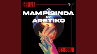 Download lagu Mampisinda ny Aretiko (feat. F.S.C Music Officiel) mp3