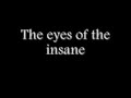 Eyes of The Insane (Lyrics Video)