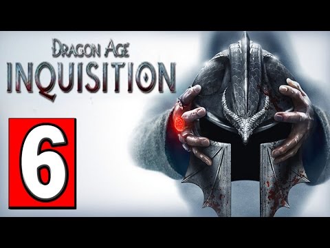 Dragon Age Inquisition Walkthrough Part 6 Gameplay Let's Play [HD] PS4 XBOX PC
