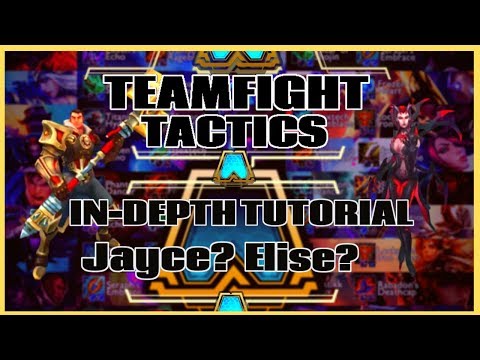 TEAMFIGHT TACTICS - IN-DEPTH TUTORIAL GUIDE - Jayce? Elise? How? - (TFT) - KAGHOE