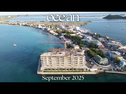 🌊 The Ocean Residences St. Maarten | Luxury Simpson Bay Condos | September 2025 Update