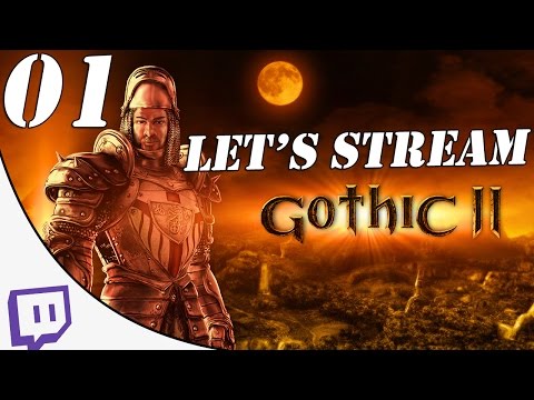 Let's Stream: Gothic 2 Gold Edition ► Part 01