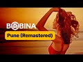 Bobina Pune Remastered Music Video