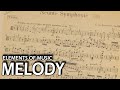 Elements of Music - Melody