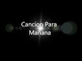 Cancion Para Mañana - Los Bunkers [Letra]