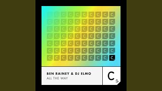 Ben Rainey - All The Way video