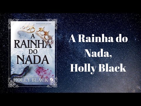 A Rainha do Nada, Holly Black