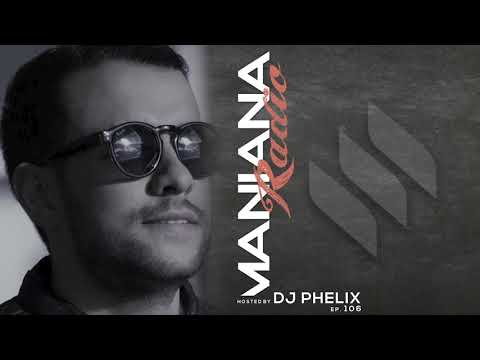 Maniana Radio Show #106 by DJ Phellix [Maniana Records]