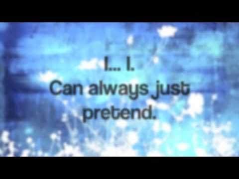 Hayley Sales-Just Pretend- Lyrics