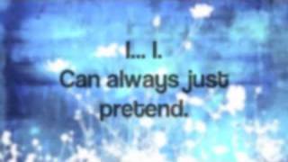 Hayley Sales-Just Pretend- Lyrics
