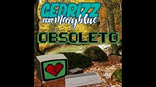 Gedrizz&Maryblue-Obsoleto
