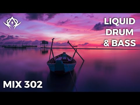 Liquid Drum and Bass Mix 302