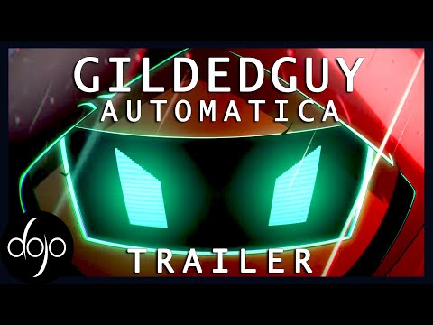 Gildedguy: AUTOMATICA Trailer (by LucHD)