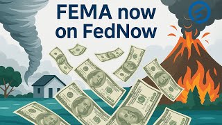FEMA Payments are now on FedNow!