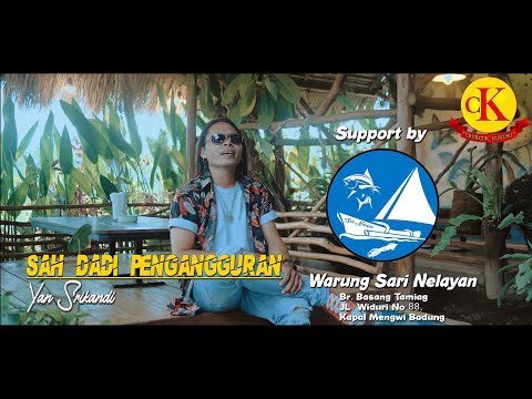 Sah Dadi Pengangguran - @YanSrikandiOfficial77