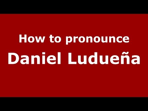 How to pronounce Daniel Ludueña (Spanish/Argentina) - PronounceNames.com