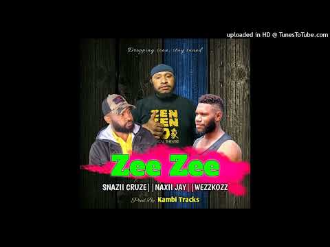 ZEE ZEE MON - SNAZII CRUZE ft. NAXII JAY & WEZZKOZZ (Prod by Kambi Tracks) #UGLEE_BEE