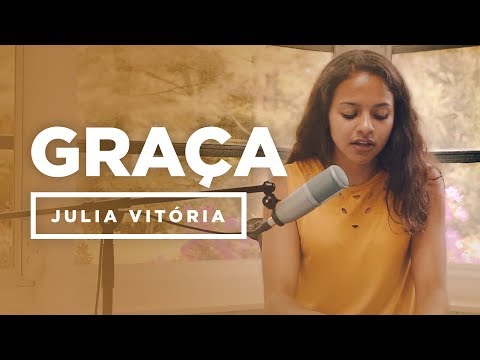 Julia Vitória | Graça  "Cover"