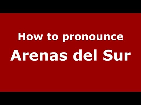 How to pronounce Arenas del Sur (Colombian Spanish/Colombia)  - PronounceNames.com