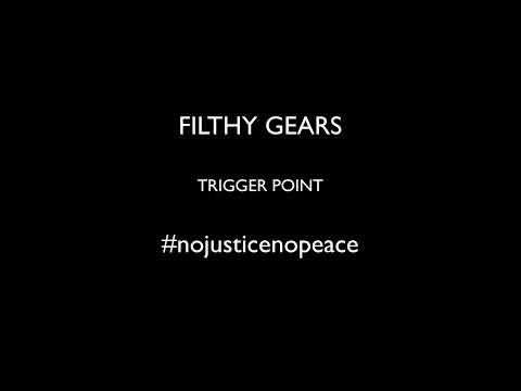 FILTHY GEARS - TRIGGER POINT