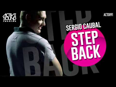 #ACTD091# SERGIO CAUBAL - STEP BACK [ACTIVE SOUND Records]
