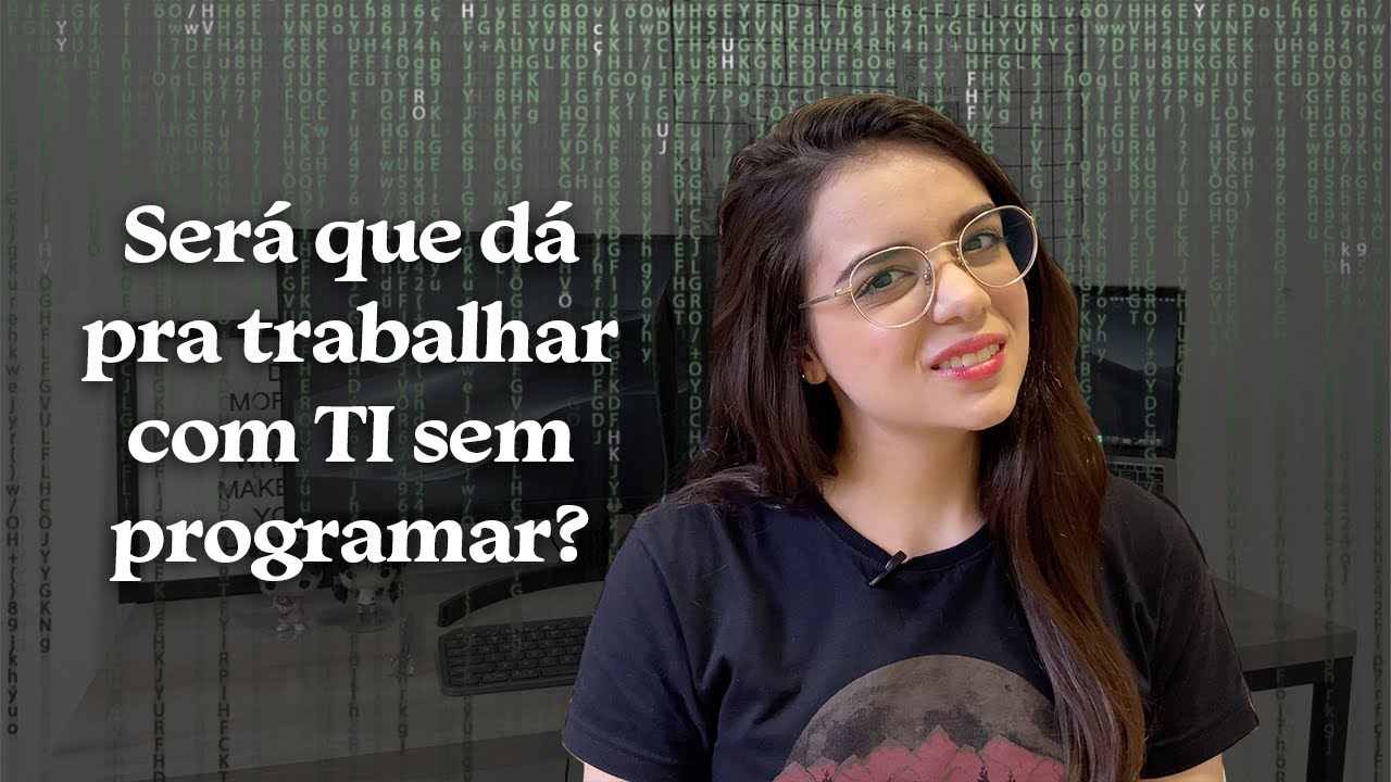 COMO TRABALHAR NA ÁREA DE TI SEM PROGRAMAR? 5 profissões que não envolvem código