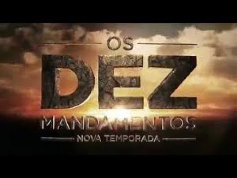 Os 10 mandamentos -nova temporada.ep.03
