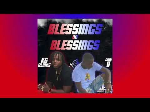 Luie v. Ft kg blinks. Blessings On Blessings (AUDIO)